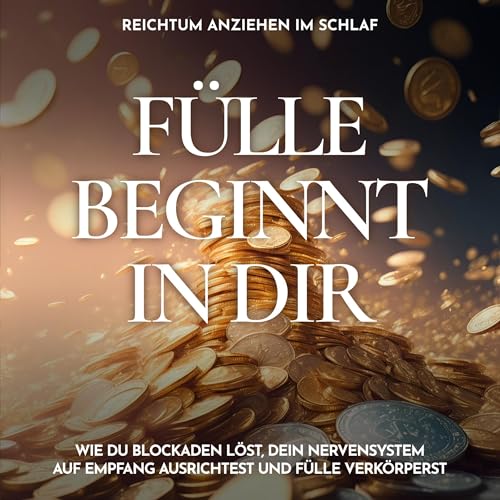 『Reichtum anziehen im Schlaf - Fülle beginnt in dir』のカバーアート