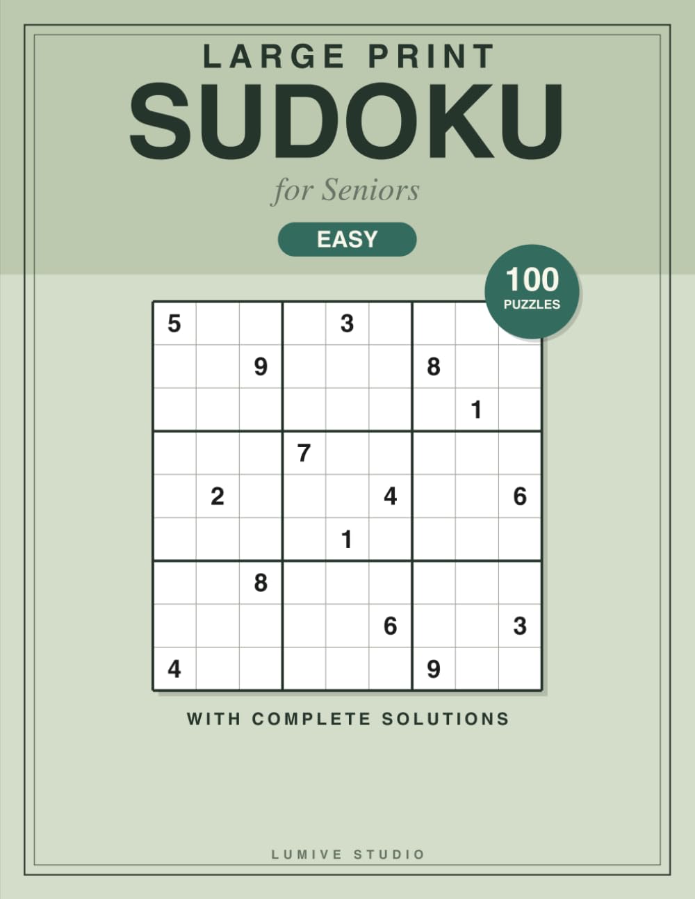 Large Print Sudoku for Seniors: 100 Easy Puzzles with Solutions - Extra Large Print Brain Games for Adults & Seniors