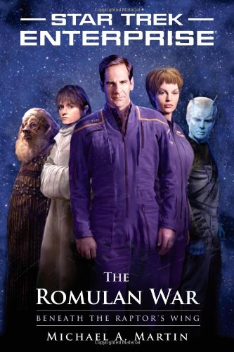 Star Trek: Enterprise: The Romulan War: Beneath the Raptor's Wing      Paperback – Bargain Price, October 20, 2009