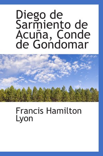 Diego de Sarmiento de Acuña, Conde de Gondomar