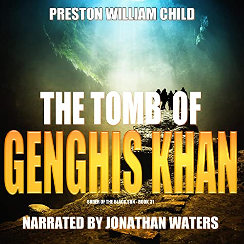 The Tomb of Genghis Khan by Preston William Child episode artwork