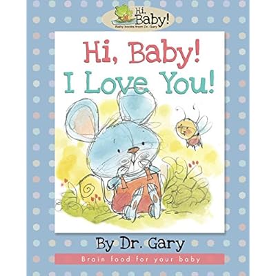Hi, Baby! I Love You!