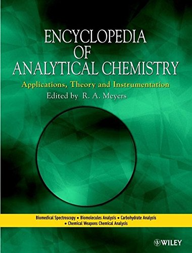 Encyclopedia of Analytical Chemistry: Applications, Theory, and Instrumentation, 15 Volume Set Encyclopedia of Analytical Chemistry: Applications, Theory, and Instrumentation, 15 Volume Set