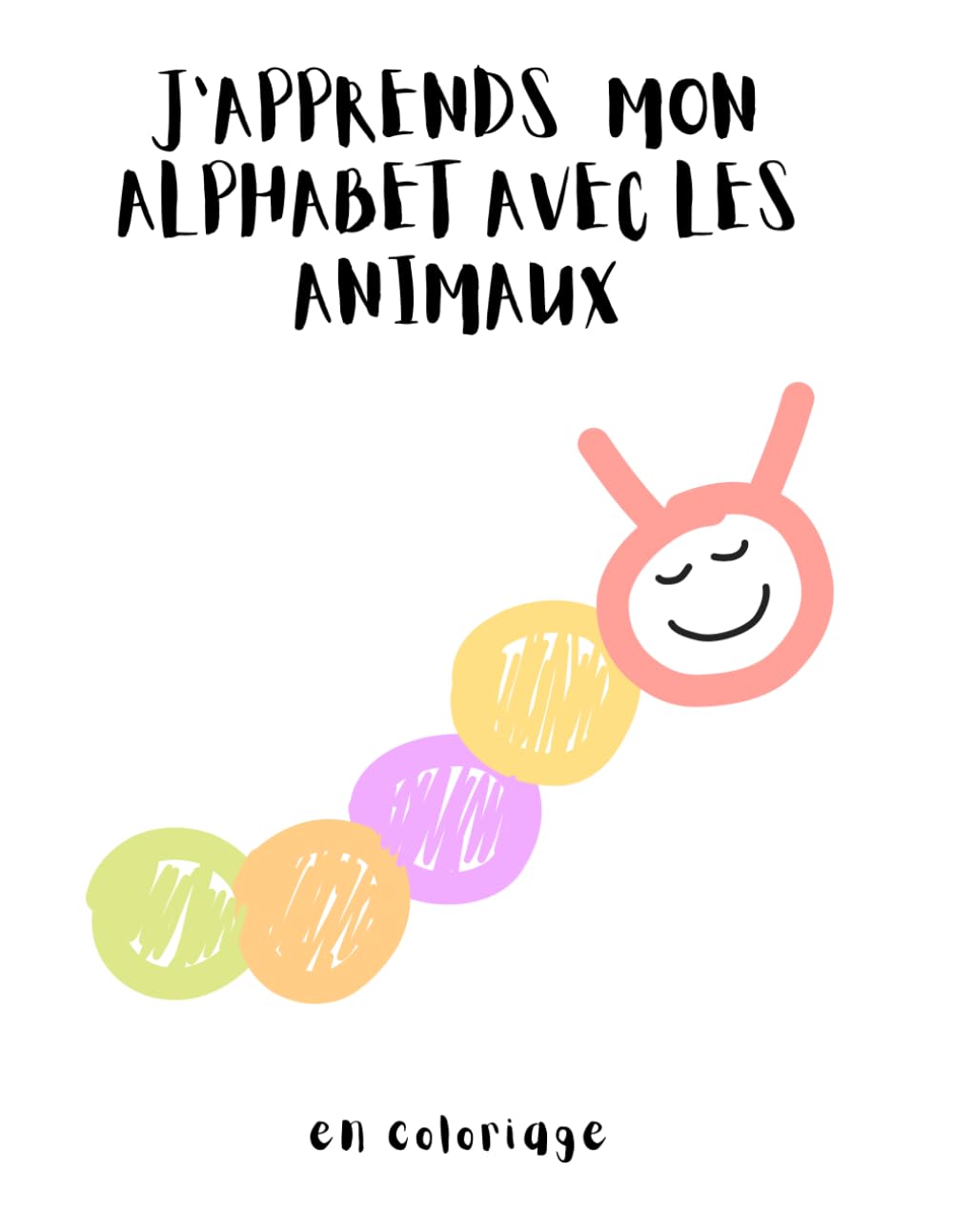 J'apprends mon alphabet avec les animaux : en coloriage
