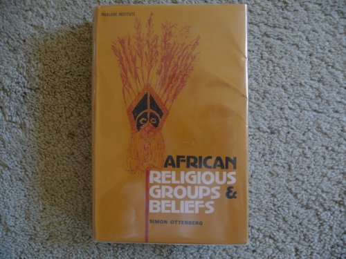 African religious groups and beliefs: Papers in honor of William R ...