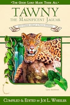 Paperback Tawny the Magnificent Jaguar and Other Jungle Stories Book