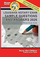 Louisiana Notary Exam Sample Questions and Answers 2026: Explanations Keyed to the Official Study Guide 1610275403 Book Cover