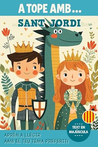 A TOPE AMB... SANT JORDI: Llibre infantil per a primers lectors | Històries emocionants de Sant Jordi, dracs i aventures màgiques | Un regal perfecte ... nenes que estimen les llegendes i la fantasia | Ya disponible en tu tienda friki favorita! En mundofriki.es!