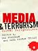 Media and Terrorism: Global Perspectives
