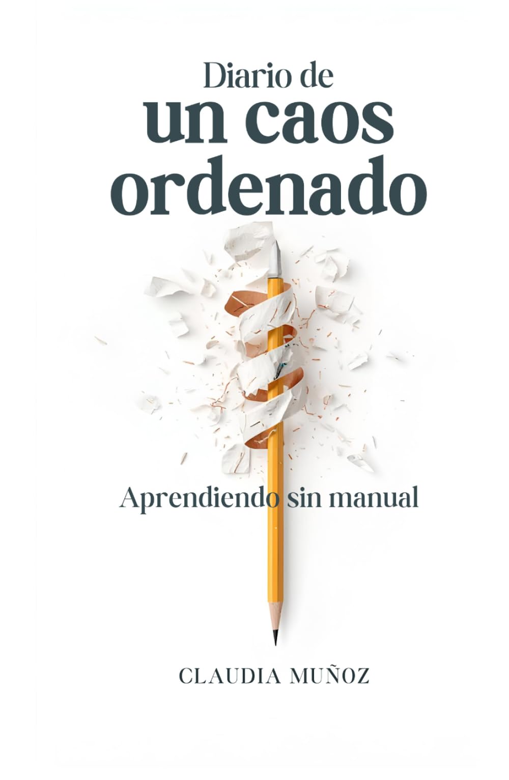 Diario de un caos ordenado: Aprendiendo sin manual