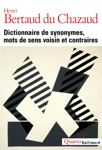 Télécharger Dictionnaire de synonymes, mots de sens voisin et contraires PDF