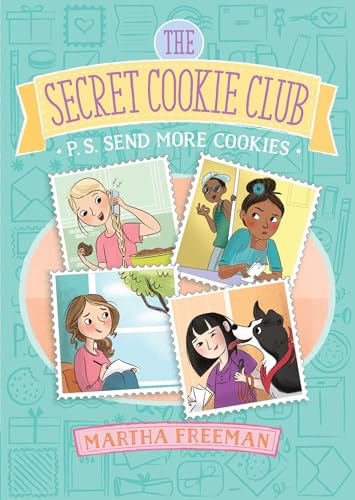 P.S. Send More Cookies (The Secret Cookie Club)