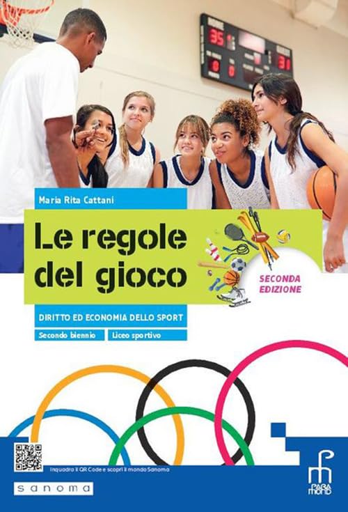  Le regole del gioco. Diritto ed Economia dello sport. Per il secondo biennio delle Scuole superiori. Con e-book. Con espansione online (Vol. 1)