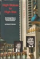 High Stakes to High Risk: The Strange Story of Resorts, International and the Taj Mahal 0317057405 Book Cover