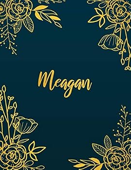 Paperback Meagan: Personalized Name Notebook/Journal Perfect Gift For Women & Girls 100 Pages A4 Book