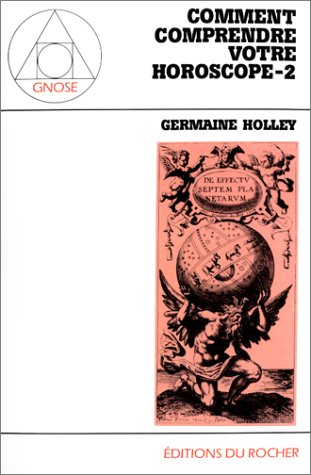 Télécharger Comment comprendre votre horoscope, tome 2 Livre PDF Gratuit