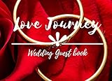 red wedding decorations ideas  Love journey wedding guest book: Red Rose wedding decoration and reception ,Wedding guest book 100 pages, Guest sign in