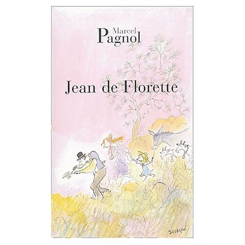 Jean De Florette (French Edition) Marcel Pagnol, Livre de poche