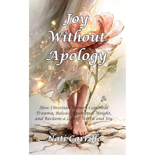 Joy Without Apology Audiolibro Por Nati Carrillo arte de portada