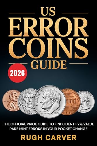 US ERROR COINS GUIDE 2026 (MINT MASTERS): The Official Price Guide to Find, Identify, and Value Rare Mint Errors in Your Pocket Change image 2