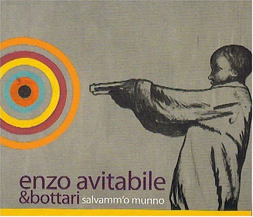 AVITABILE;ENZO/BOTTA - SALVAMM O MUNNO [Audio CD] AVITABILE;ENZO/BOTTARI