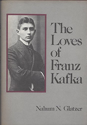Loves of Franz Kafka 0805240012 Book Cover