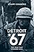 Detroit 67: The Year That Changed Soul