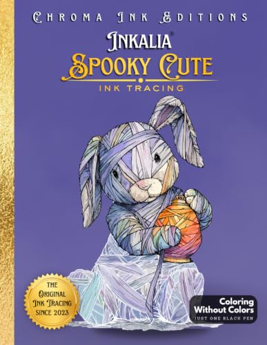 Inkalia Spooky Cute - Fill the White Lines with One Black Pen to Reveal Cozy Creepy Cute Creatures: Ink Tracing Coloring Book, A New Reverse Coloring ... Tracing: Creepy Cute Halloween Series) image 2