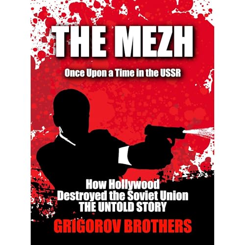 The Mezh: Once Upon a Time in the USSR by Grigorov Brothers, Roumen Grigorov, Vesselin Grigorov episode artwork