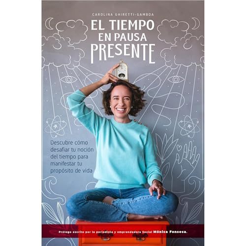 EL TIEMPO EN PAUSA PRESENTE Audiolibro Por Carolina Ghiretti-Gamboa arte de portada