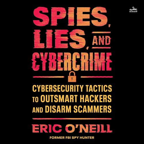 Page de couverture de Spies, Lies, and Cybercrime
