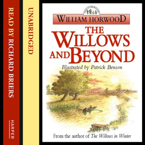 The Willows and Beyond (Audible Audio Edition) William