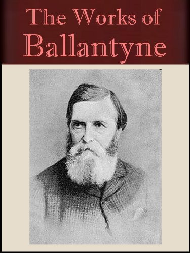 The Works of R. M. Ballantyne (54 books) [Illustrated]