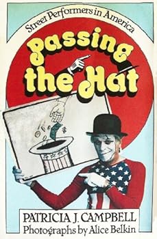Paperback Passing the Hat: Street Performers in America Book