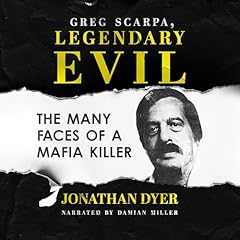 Greg Scarpa, Legendary Evil Audiolibro Por Jonathan Dyer arte de portada