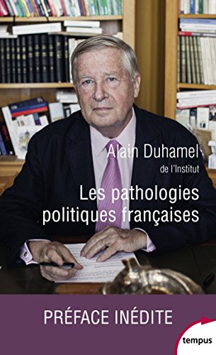 Télécharger Les pathologies politiques françaises (TEMPUS t. 702) Livre eBook France