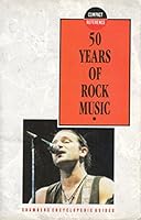 50 Years of Rock Music (Chambers Compact Reference Series) 0550170111 Book Cover