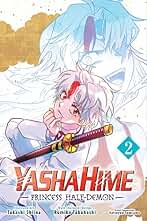 Yashahime: Princess Half-Demon, Vol. 2: Volume 2