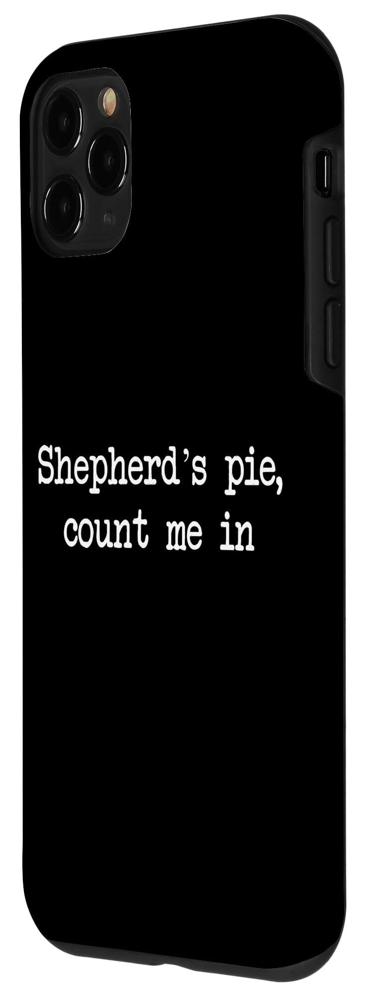 Shepherd’s pie count me in Funny Shepherd's Pies Minimalist Case for iPhone 11 Pro - Image 2
