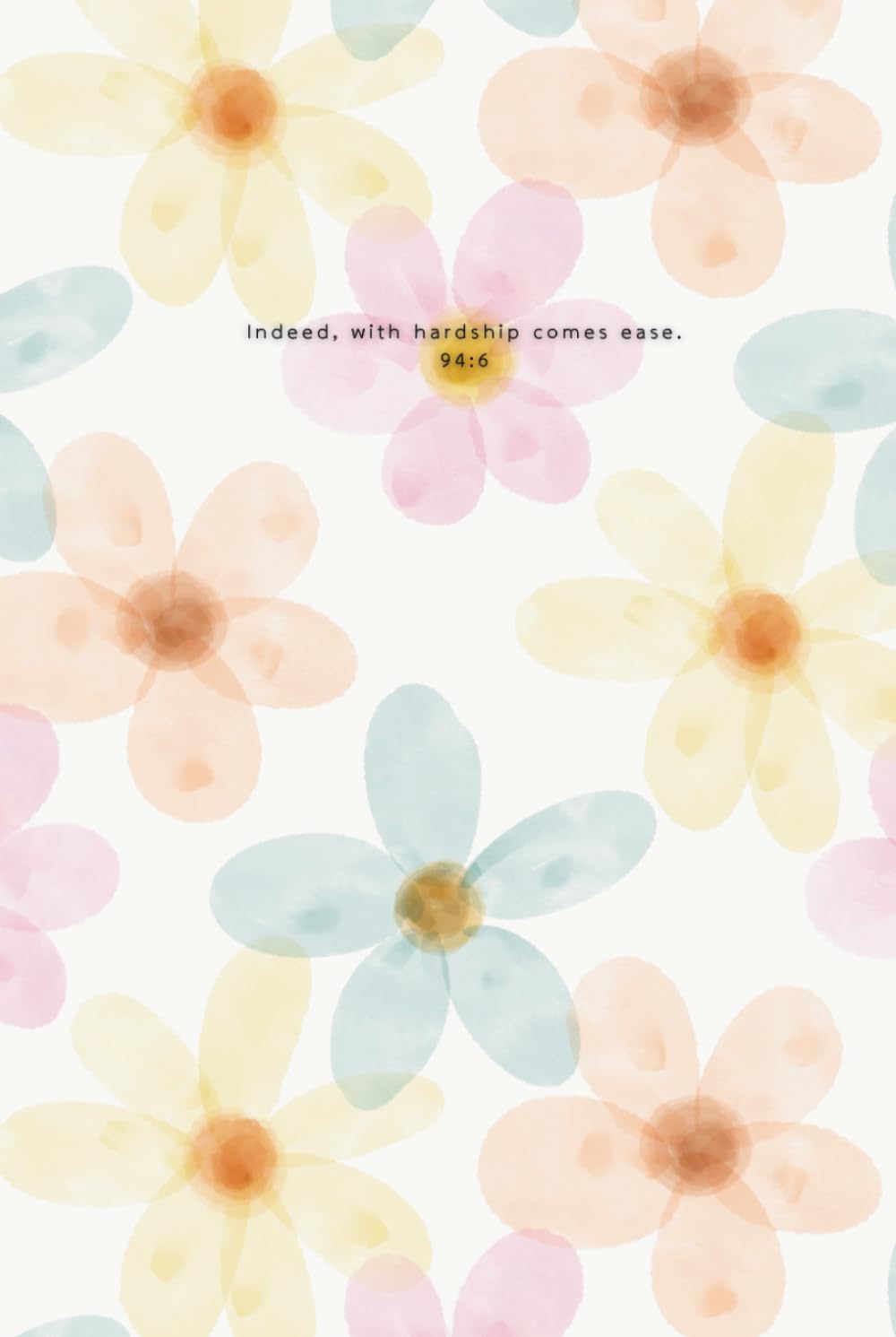 Hardcover Floral Journal titled “Indeed, with hardship comes ease. 94:6" written at the top of each page, 240 lined pages, 6x9”: Gift for Muslim Women Friend Teacher Teen Co-Worker      Hardcover – April 2, 2026