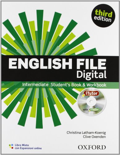  English file digital. Intermediate. Entry checker-Student\'s book-Workbook-iTutor-iChecker. Per le Scuole superiori. Con espansione online