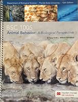 BSC 1005 Animal Behavior: A Biological Perspective 12th Edition by Brittany Kraft and William Herrnkind (FSU, Department of Biological Science) 1533918473 Book Cover