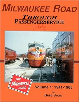 Hardcover Milwaukee Road Through Passenger Service In Color, Vol 1: 1941-1965 Book