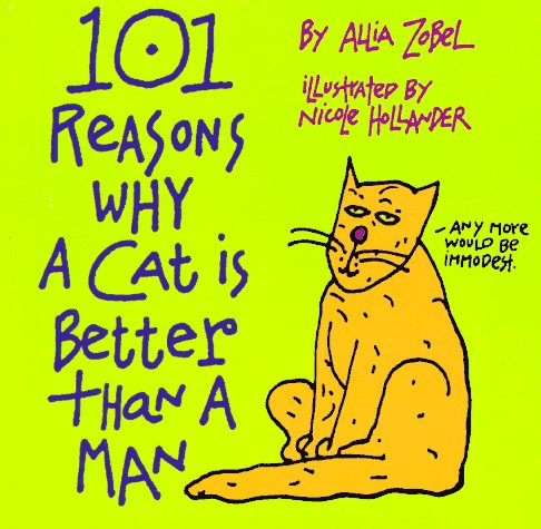 101 Reasons Why a Cat Is Better Than a Man