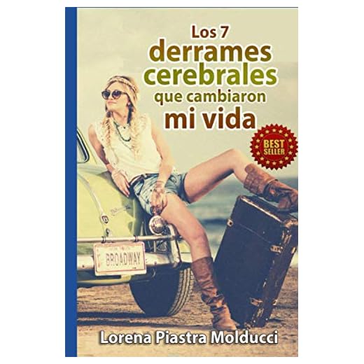 Los 7 derrames cerebrales que cambiaron mi vida