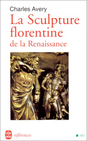 Télécharger La sculpture florentine de la renaissance Livre PDF Gratuit