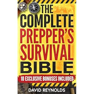 The Complete Prepper's Survival Bible Audiolibro Por David Reynolds arte de portada
