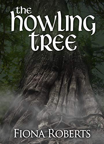 Amazon Co Jp The Howling Tree English Edition 電子書籍 Roberts Fiona 洋書