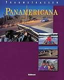 Traumstrassen Panamericana. - Susanne Asal, Reinhard Tiburzy, Gerald Penzl Fotograf: Michael Allhoff 