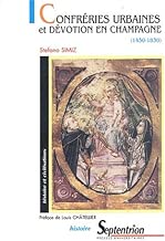 Download Confréries urbaines et dévotion en Champagne (1450-1830) PDF